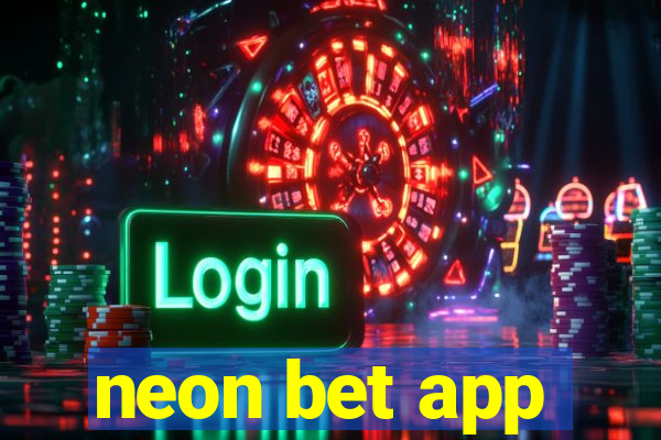 neon bet app